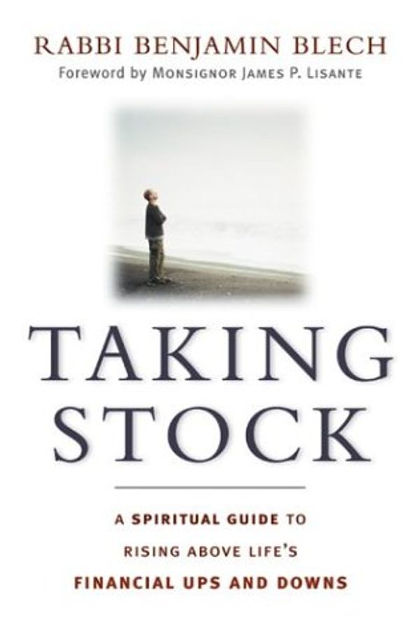 Cover Art for 9780814407875, Taking Stock: A Spiritual Guide to Rising Above Life's Financial Ups and Downs by Blech, Benjamin