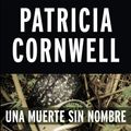 Cover Art for 9788490704561, Una Muerte Sin Nombre / From Potter's Field Scarpetta (Doctora Kay Scarpetta) by Patricia Cornwell