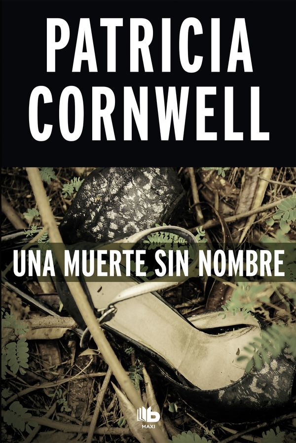 Cover Art for 9788490704561, Una Muerte Sin Nombre / From Potter's Field Scarpetta (Doctora Kay Scarpetta) by Patricia Cornwell