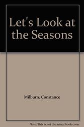 Cover Art for 9780531181799, Let's Look at the Seasons by Constance Milburn