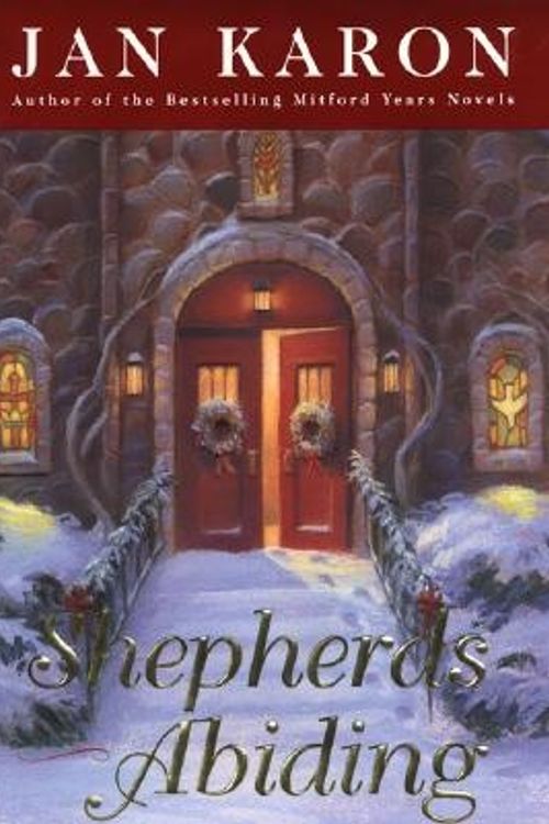 Cover Art for 9780670031207, Shepherds Abiding by Jan Karon