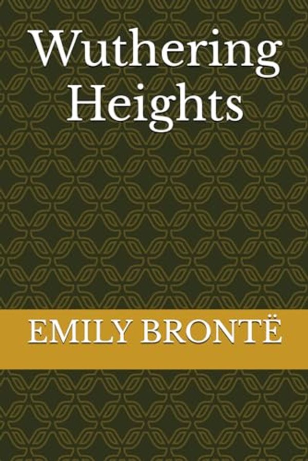 Cover Art for 9798325411236, Wuthering Heights by Emily Brontë