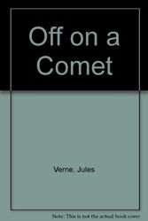 Cover Art for 9781448032822, Off on a Comet by Jules Verne