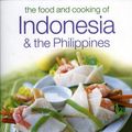 Cover Art for 9781903141502, The Food and Cooking of Indonesia and the Philippines by Ghillie Basan