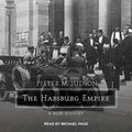 Cover Art for 9781515965060, The Habsburg Empire: A New History by Pieter M. Judson