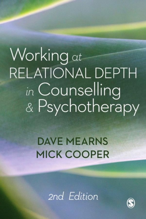 Cover Art for 9781473977921, Working at Relational Depth in Counselling and Psychotherapy by Dave Mearns, Mick Cooper