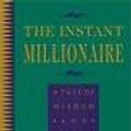 Cover Art for 9780931432644, The Instant Millionaire by Mark Fisher
