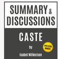 Cover Art for 9798502287753, Summary & Discussions of Caste by Isabel Wilkerson: The Origins of Our Discontents by Wizer