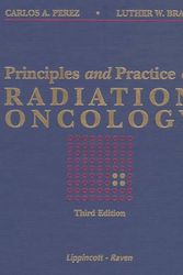 Cover Art for 9780397584161, Principles and Practice of Radiation Oncology by Carlos A. Perez