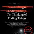 Cover Art for 9781501103452, I'm Thinking of Ending Things by Iain Reid