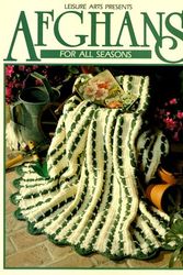 Cover Art for 9780942237245, Afghans for All Seasons by Leisure Arts