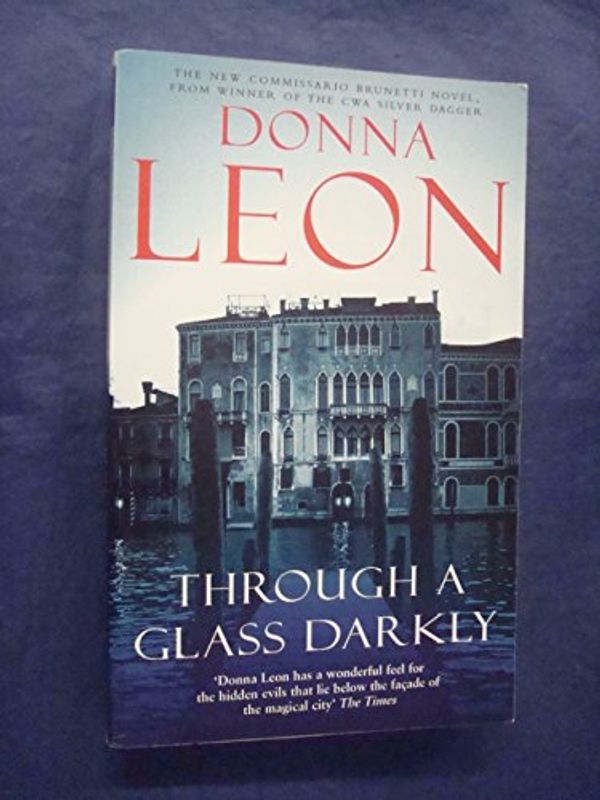 Cover Art for 9780434015399, Through a Glass Darkly by Donna Leon