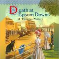 Cover Art for 9781101204085, Death at Epsom Downs by Robin Paige