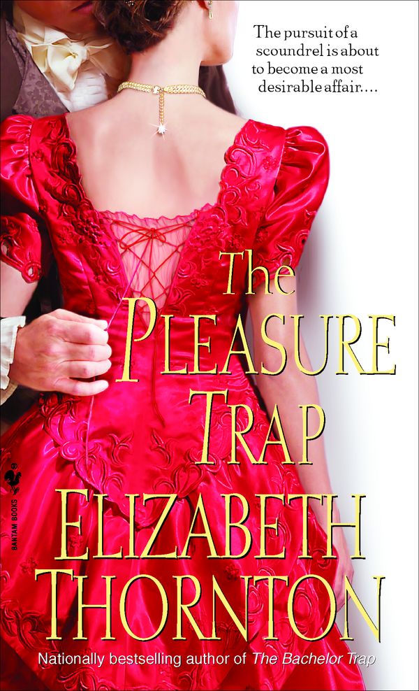 Cover Art for 9780553589573, The Pleasure Trap by Elizabeth Thornton