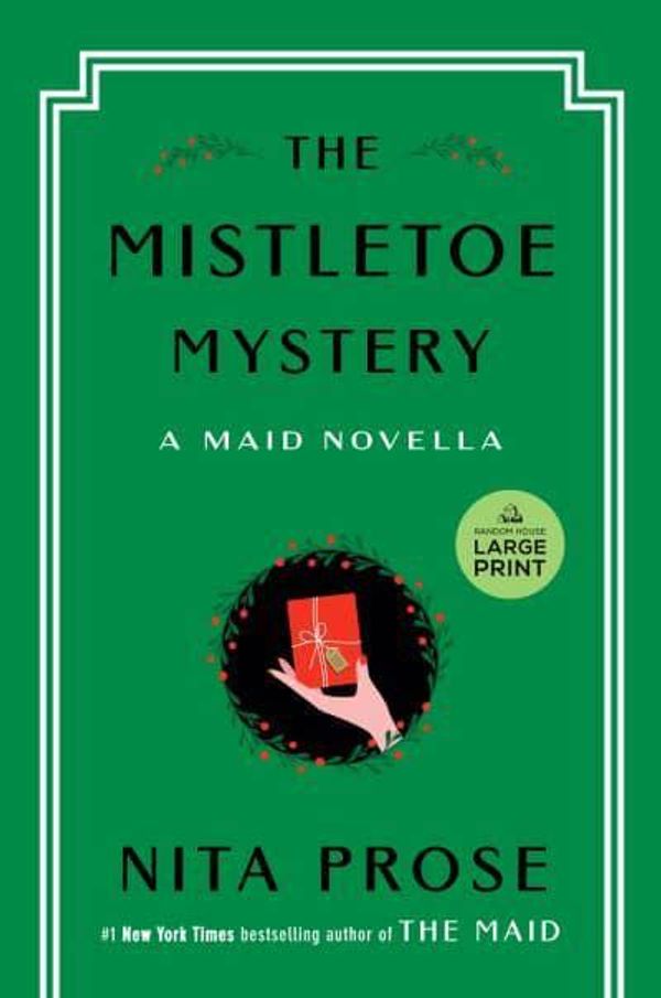 Cover Art for 9798217013913, The Mistletoe Mystery by Nita Prose