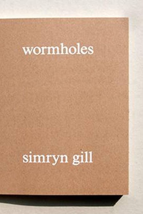 Cover Art for 9789492321374, Wormholes: Simryn Gill by Simryn Gill