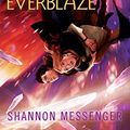 Cover Art for 8601422216714, Everblaze by Shannon Messenger