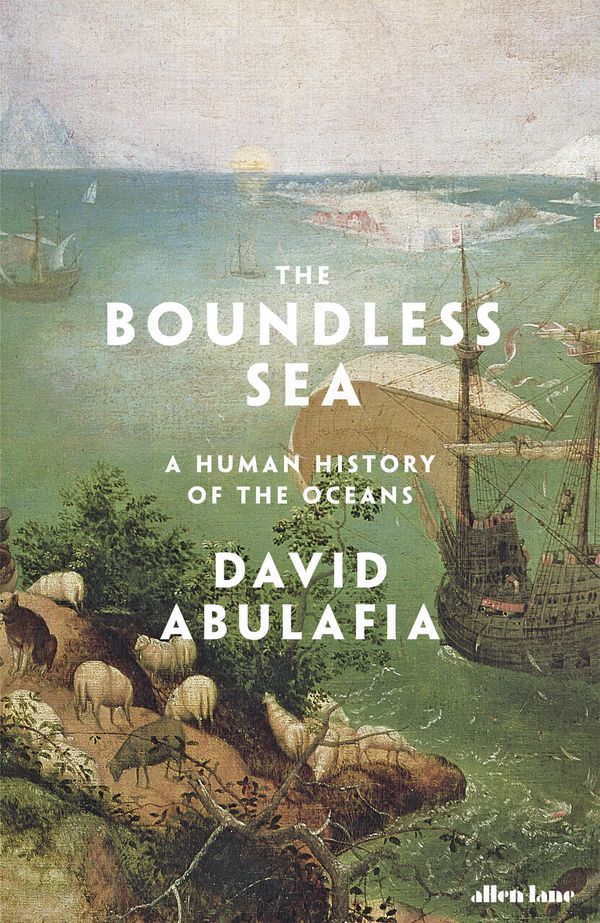 Cover Art for 9781846145087, The Boundless Sea: A Human History of the Oceans by David Abulafia
