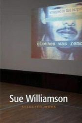 Cover Art for 9781919930244, Sue Williamson: Selected Work by Sue Williamson