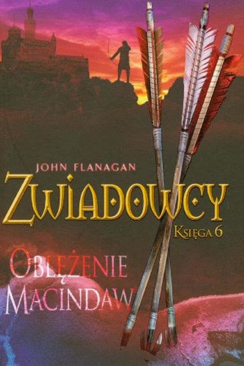 Cover Art for 9788376860183, Oblężenie Macindaw (Zwiadowcy, #6) by John Flanagan