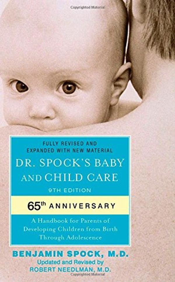 Cover Art for 9781439189290, Dr. Spock’s Baby and Child Care by Benjamin Spock