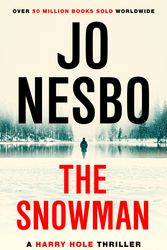 Cover Art for 9781409089650, The Snowman: A Harry Hole thriller (Oslo Sequence 5) by Jo Nesbo