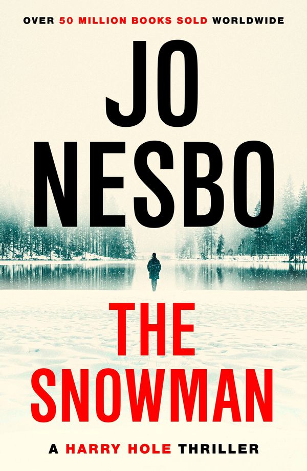 Cover Art for 9781409089650, The Snowman: A Harry Hole thriller (Oslo Sequence 5) by Jo Nesbo