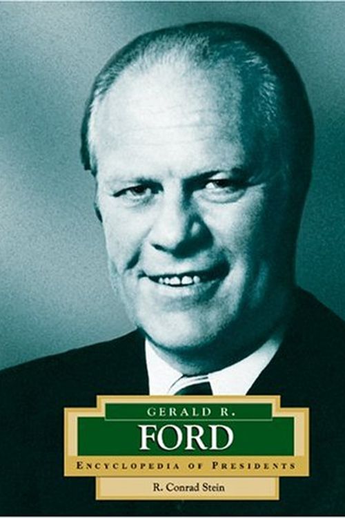 Cover Art for 9780516229737, Gerald R. Ford by R Conrad Stein