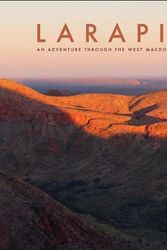 Cover Art for 9780646859767, Larapinta: An Adventure Through The West MacDonnell Ranges and Beyond by Louise Denton