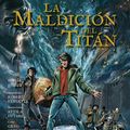 Cover Art for 9788498389708, Percy Jackson 3 La maldición del titan (Novela gráfica) / The Titan's Curse. The Graphic Novel (Percy Jackson y los dioses del olimpo / Percy Jackson and the Olympians) (Spanish Edition) by Rick Riordan