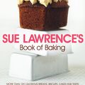 Cover Art for 9780755312122, Sue Lawrence's Book of Baking by Sue Lawrence