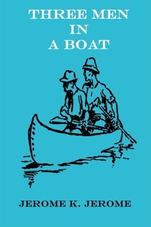 Cover Art for 9781975798345, Three Men In A Boat By Jerome K. Jerome ( Platinum Edition ) by Jerome K. Jerome