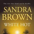 Cover Art for 9781444732689, White Hot by Sandra Brown