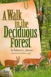 Cover Art for 9781575055275, A Walk in the Deciduous Forest by Rebecca L. Johnson