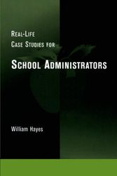 Cover Art for 9780810837423, Real-Life Case Studies for School Administrators by William Hayes