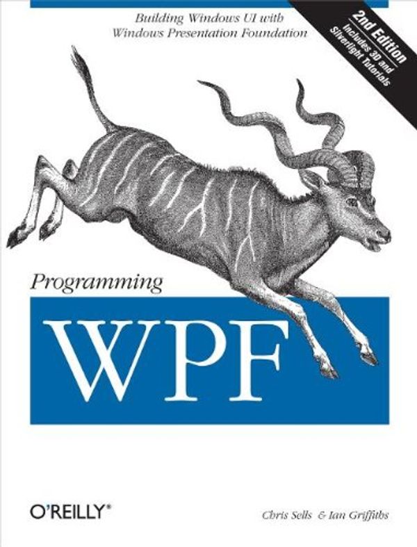 Cover Art for 9780596517540, Programming WPF by Chris Sells, Ian Griffiths