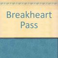 Cover Art for 9780449227312, Breakheart Pass by MacLean