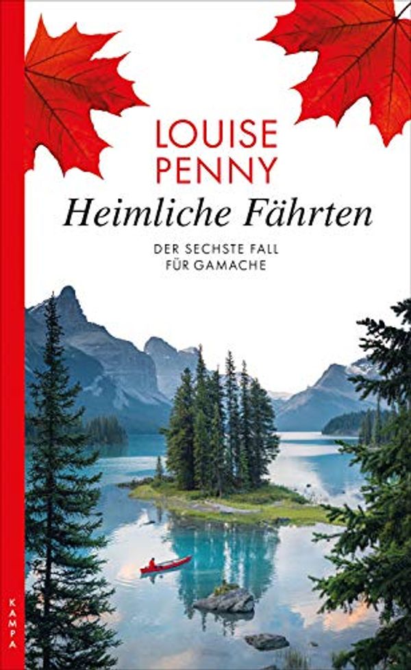 Cover Art for B088FY1LKG, Heimliche Fährten: Der sechste Fall für Gamache (Ein Fall für Gamache 6) (German Edition) by Louise Penny