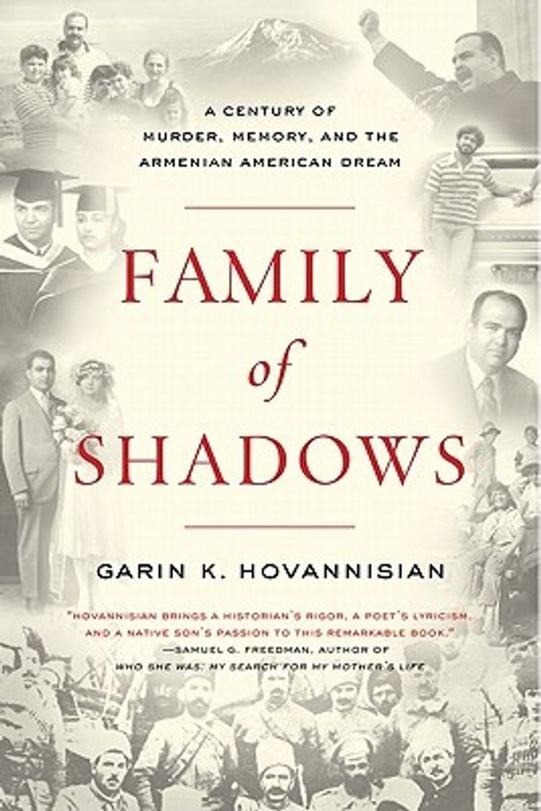 Cover Art for 9780061792144, Family of Shadows by Garin K. Hovannisian