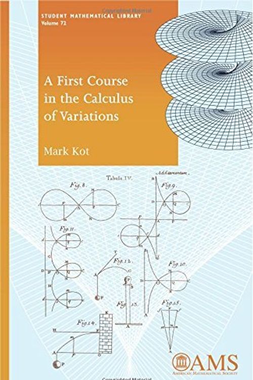 Cover Art for B00Q8DGDHW, A First Course in the Calculus of Variations (Student Mathematical Library) by Mark Kot (2014-10-30) by Mark Kot