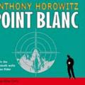 Cover Art for 9781844286249, Point Blanc (Alex Rider) by Anthony Horowitz
