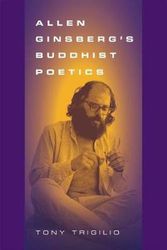 Cover Art for 9780809331260, Allen Ginsberg's Buddhist Poetics by Tony Trigilio