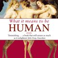 Cover Art for 9781844086450, What It Means To Be Human: Reflections from 1791 to the present by Joanna Bourke