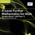 Cover Art for 9781316644294, A Level Further Mathematics for AQA Student Book 1 (AS/Year 1) with Cambridge Elevate Edition (2 Years)AS/A Level Further Mathematics AQA by Stephen Ward, Paul Fannon