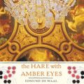 Cover Art for 9781427224453, The Hare with Amber Eyes by Edmund de Waal