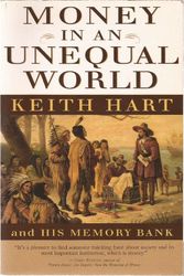 Cover Art for 9781587990977, Money in an Unequal World by Keith Hart