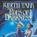 Cover Art for 9780312876159, Tides of Darkness by Tarr, Judith