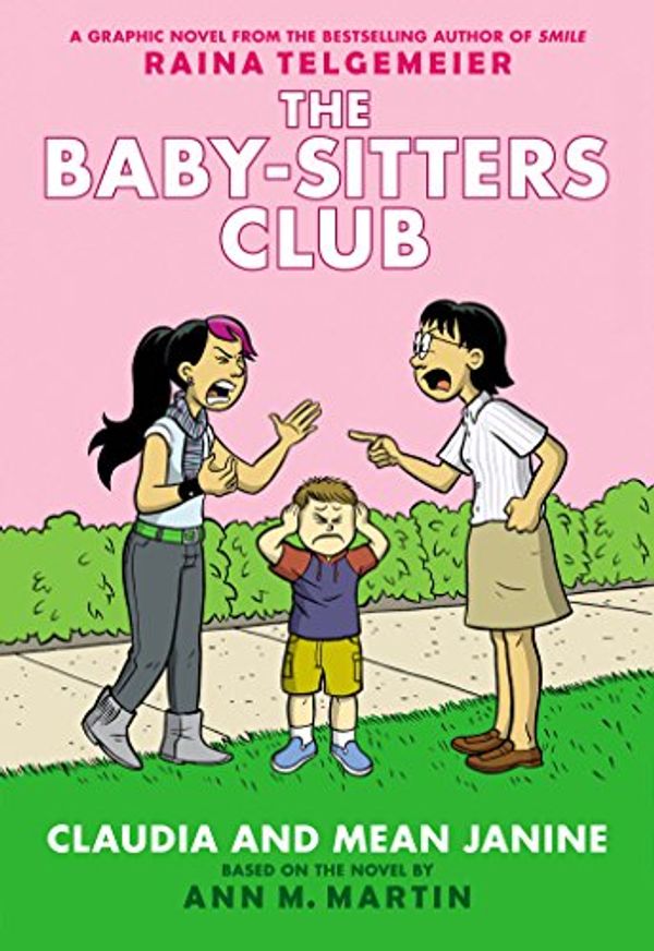 Cover Art for B00VAX81TS, Claudia and Mean Janine: Full-Color Edition (The Baby-Sitters Club Graphix #4) by Ann M. Martin