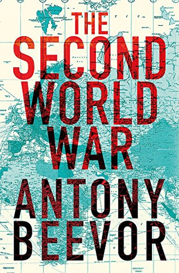 Cover Art for 9780297844976, The Second World War by Antony Beevor