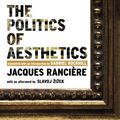 Cover Art for 9780826489548, The Politics of Aesthetics by JacquesF Ranciere